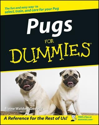 Pugs for Dummies by Gewirtz, Elaine Waldorf