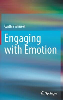 Engaging with Emotion by Whissell, Cynthia