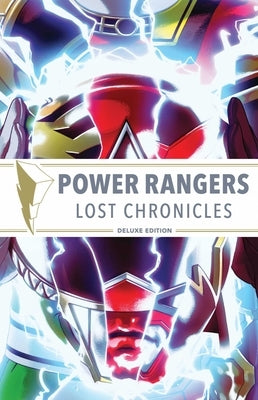 Power Rangers: Lost Chronicles Deluxe Edition Hc by Higgins, Kyle