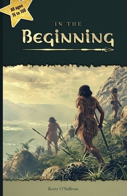 In the Beginning by O'Sullivan, Kerry James