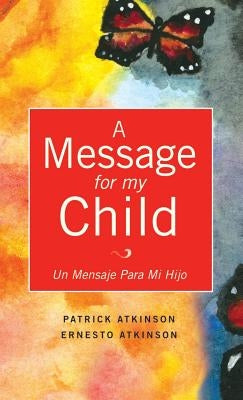 A Message for My Child by Atkinson, Patrick