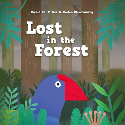 Lost in the Forest by Rei Miller, David