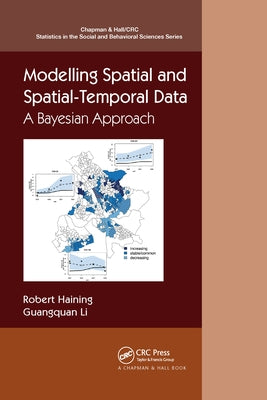 Modelling Spatial and Spatial-Temporal Data: A Bayesian Approach by Haining, Robert P.