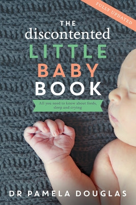 The Discontented Little Baby Book by Douglas, Pamela