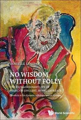 No Wisdom Without Folly by Danielle Losman