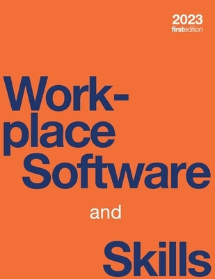 Workplace Software and Skills (paperback, full color) by Bolling, Tammie