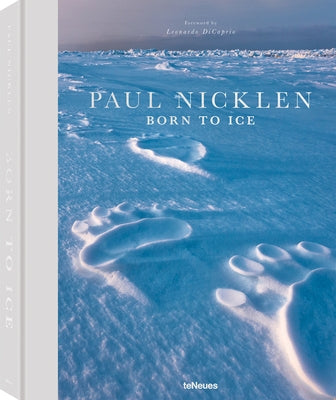 Born to Ice by Nicklen, Paul