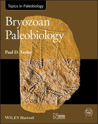 Bryozoan Paleobiology by Taylor, Paul D.