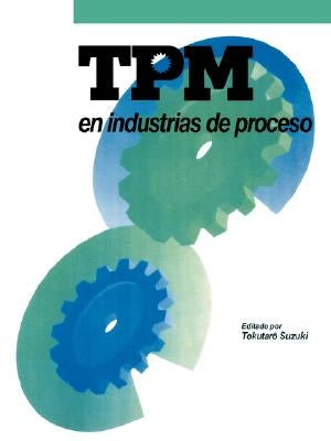 TPM En Industrias de Proceso by Suzuki, Tokutaro