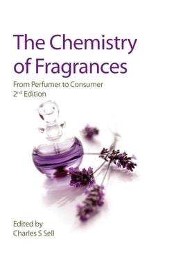 Chemistry of Fragrances: From Perfumer to Consumer by Pybus, David H.