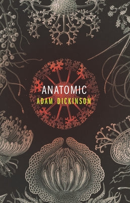 Anatomic by Dickinson, Adam