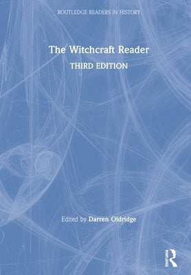 The Witchcraft Reader by Oldridge, Darren