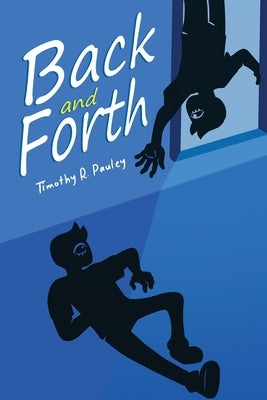 Back and Forth by Pauley, Timothy R.