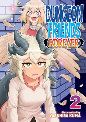 Dungeon Friends Forever Vol. 2 by Kuma, Yasuhisa