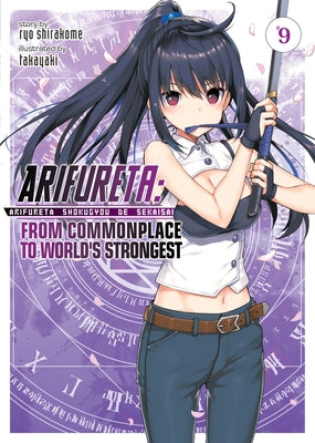 Arifureta: From Commonplace to World's Strongest (Light Novel) Vol. 9 by Shirakome, Ryo