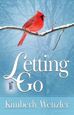 Letting Go by Wenzler, Kimberly