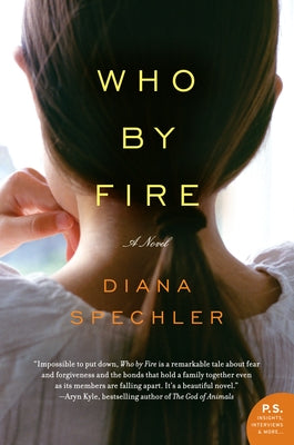 Who by Fire by Spechler, Diana