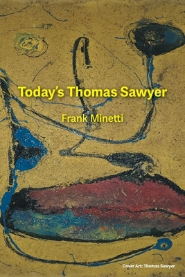 Today's Thomas Sawyer: Frank Minetti by Arnold, Butch