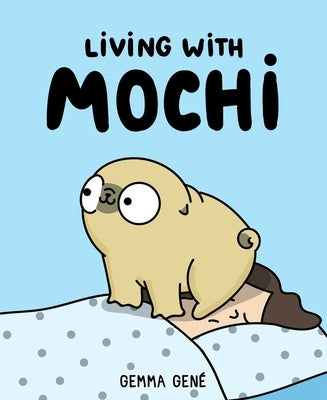 Living with Mochi by GenÃ©, Gemma