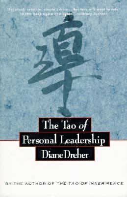 The Tao of Personal Leadership by Dreher, Diane