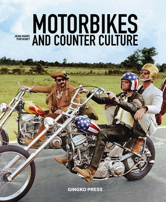 Motorbikes and Counter Culture by Thevenet, Jean-Marc