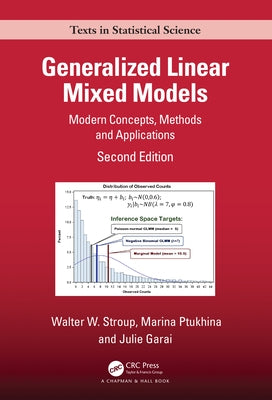 Generalized Linear Mixed Models: Modern Concepts, Methods and Applications by Stroup, Walter W.