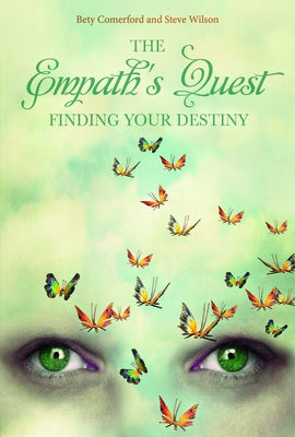 The Empath's Quest: Finding Your Destiny by Comerford, Bety