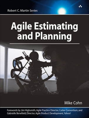 Agile Estimating and Planning by Cohn, Mike