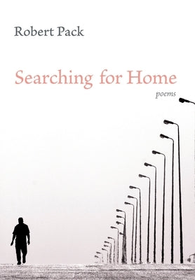 Searching for Home by Pack, Robert