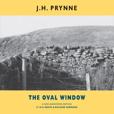 The Oval Window: A New Annotated Edition by Prynne, J. H.