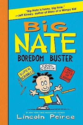 Big Nate Boredom Buster by Peirce, Lincoln