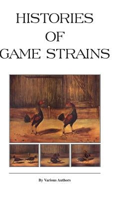 Histories of Game Strains (History of Cockfighting Series): Read Country Book by Various