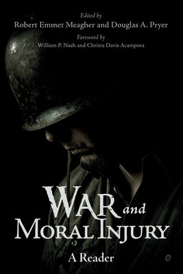 War and Moral Injury by Meagher, Robert Emmet