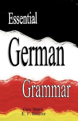 Essential German Grammar by Stern, Guy