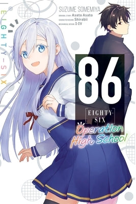 86--Eighty-Six: Operation High School by Somemiya, Suzume