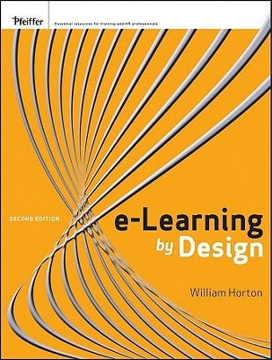 e-Learning by Design by Horton, William