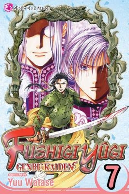 Fushigi Yûgi: Genbu Kaiden, Vol. 7 by Watase, Yuu