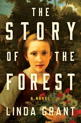 The Story of the Forest by Grant, Linda