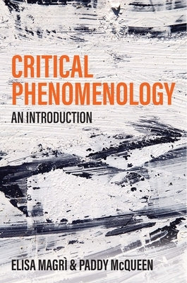 Critical Phenomenology: An Introduction by MagrÃ¬, Elisa