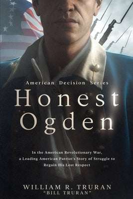 Honest Ogden: American Decision Series: by Truran, William R.