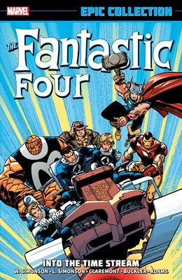 Fantastic Four Epic Collection: Into the Time Stream [New Printing] by Simonson, Walt