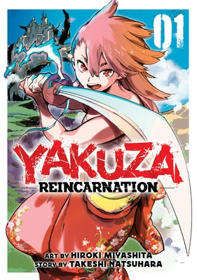 Yakuza Reincarnation Vol. 1 by Natsuhara, Takeshi