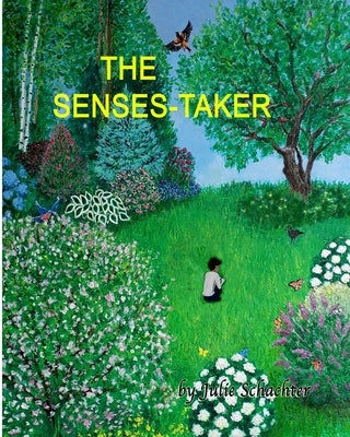 The Senses-Taker: 1st American Trade Edition, Second Printing. by Schachter, Julie