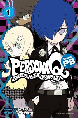 Persona Q: Shadow of the Labyrinth Side: P3 Volume 1 by Tobita, So