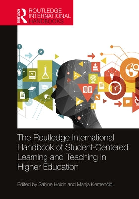 The Routledge International Handbook of Student-Centered Learning and Teaching in Higher Education by Hoidn, Sabine