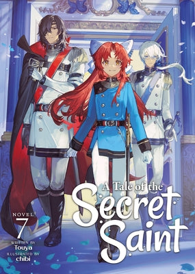 A Tale of the Secret Saint (Light Novel) Vol. 7 by Touya