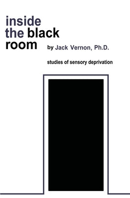 Inside the Black Room by Vernon, Jack A.