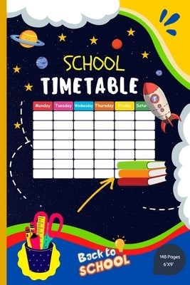 School Timetable: Middle-school / High-school Student Classroom Weekly Planner With To-Do List by Bachheimer, Gabriel