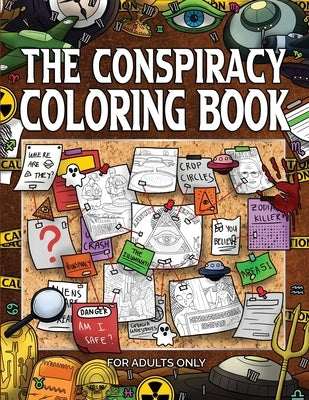 The Conspiracy Coloring Book: The Enigmatic World of the Unknown: The E... by Productions, Vb