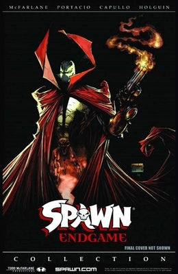 Spawn: Endgame Collection by Holguin, Brian